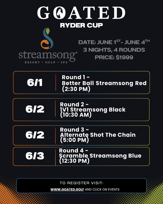 GOATED RYDER CUP (AT STREAMSONG)