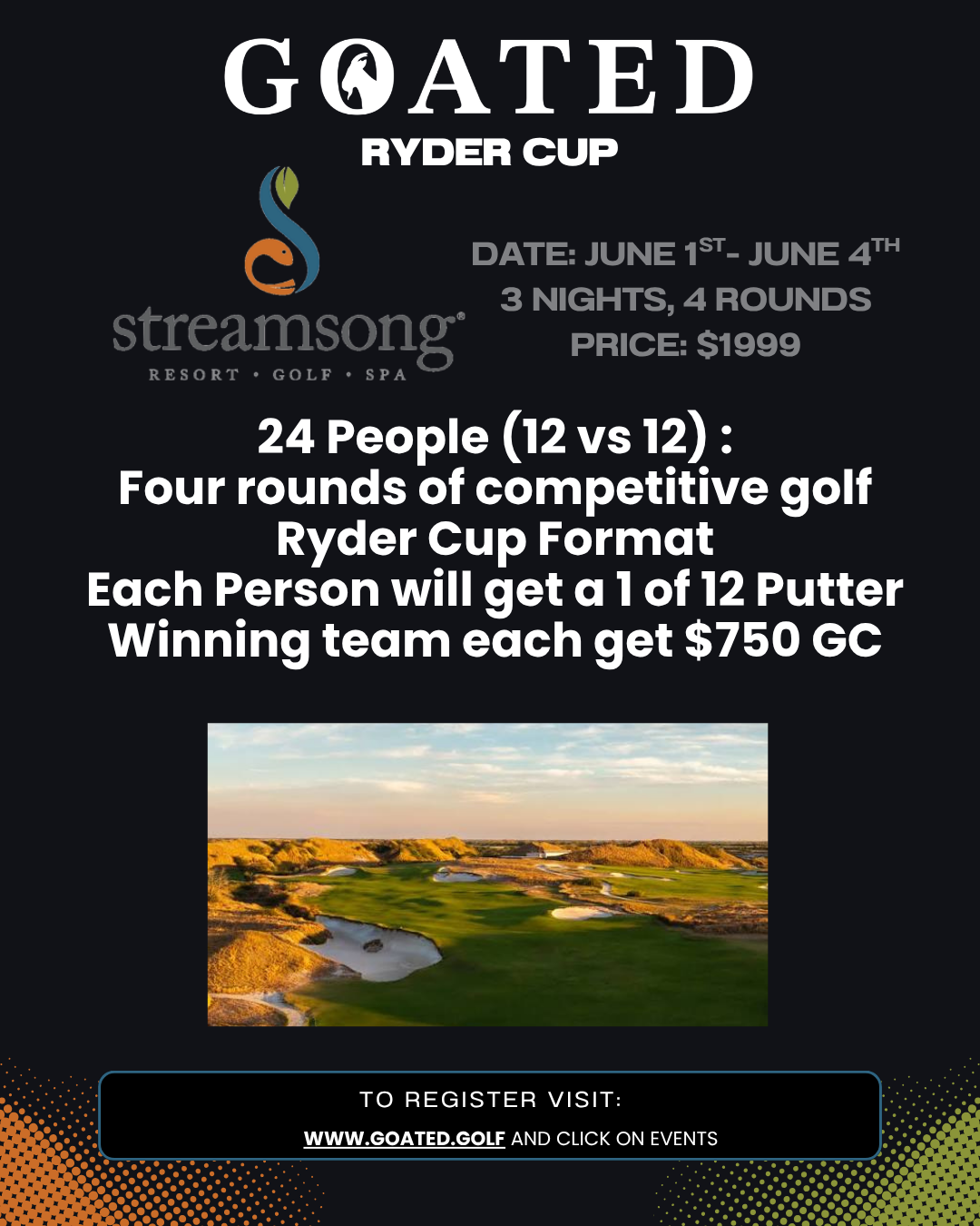 GOATED RYDER CUP (AT STREAMSONG)